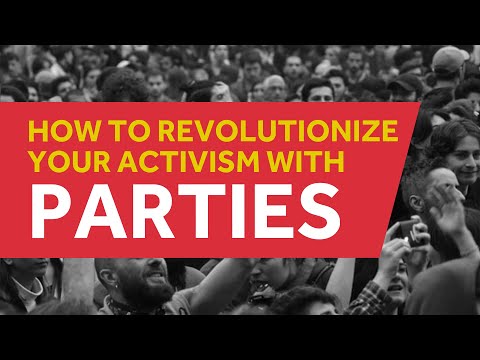 Revolutionizing Activism: Parties