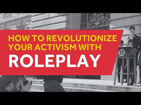 Revolutionizing Activism: Roleplay