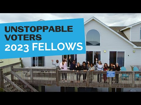 Unstoppable Voters 2023 Fellows