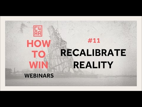 #11 How to Win - Recalibrate Reality
