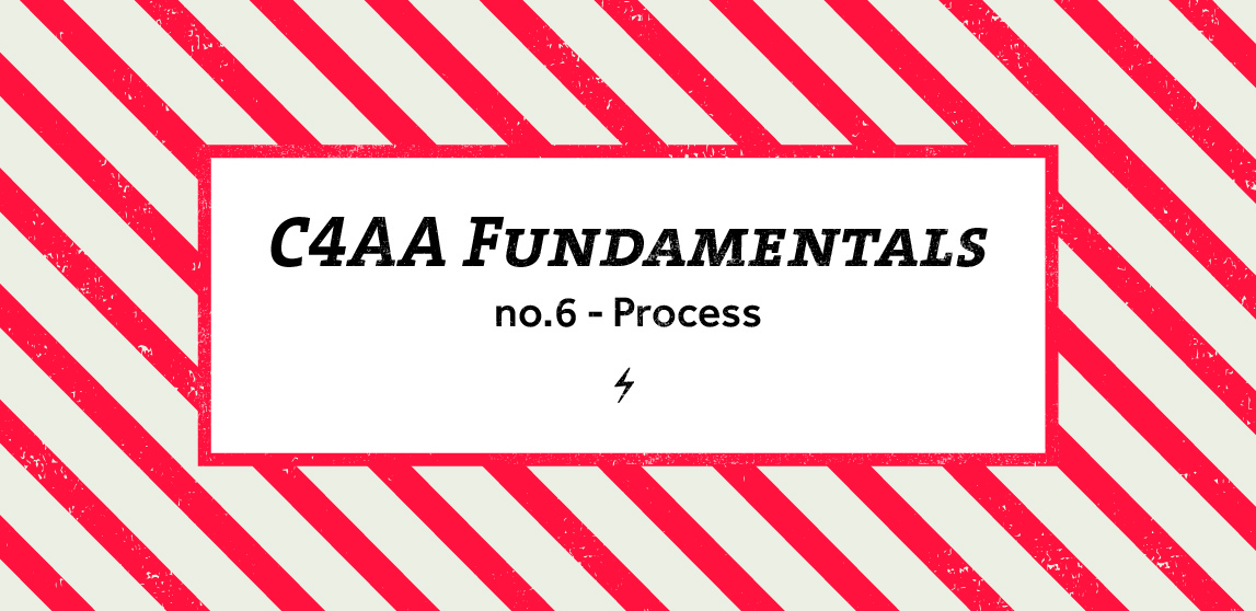 C4AA Fundamentals 6 - process