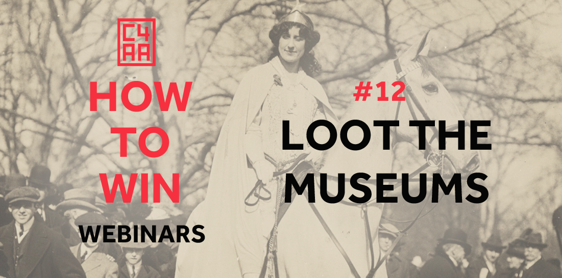 How to Win Webinar #12: Loot the Museums
