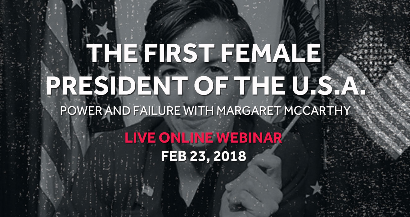 Webinar #20: The First Female President Of The USA