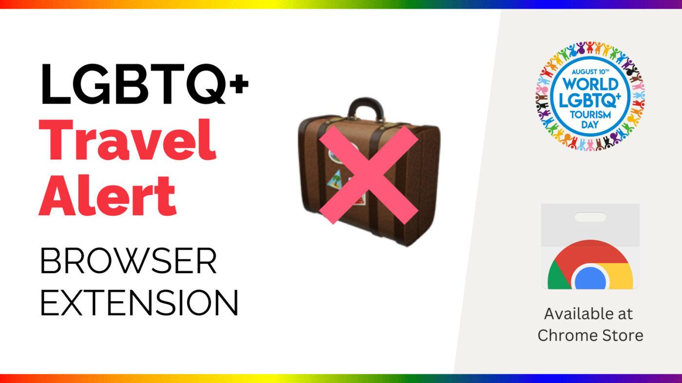 LGBTQ+ Travel Alert Browser Extension